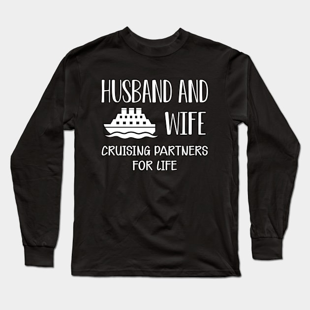 Wedding Anniversary - Husband and wife cruising partners for life Long Sleeve T-Shirt by KC Happy Shop